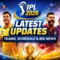 IPL 2026 Latest Updates