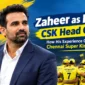 Zaheer Khan as CSK Head Coach